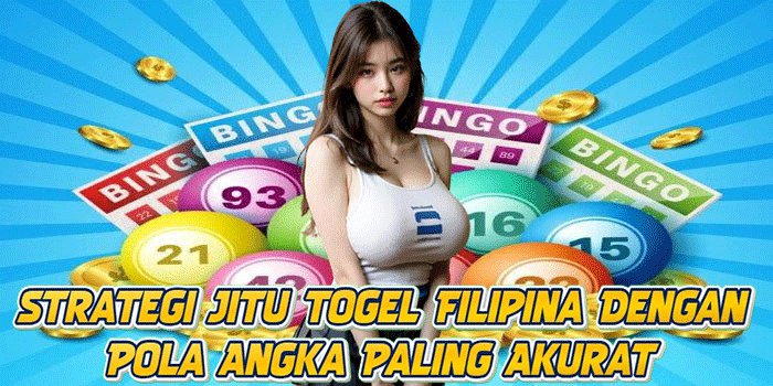 Strategi Jitu Togel Filipina Dengan Pola Angka Paling Akurat
