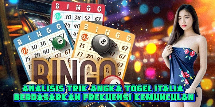 Analisis Trik Angka Togel Italia Berdasarkan Frekuensi Kemunculan Analisis Trik Angka Togel Italia Berdasarkan Frekuensi Kemunculan